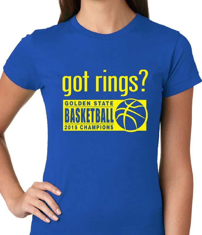 Got Rings? Golden State2015 Basketball Champs Ladies T-shirt Mesh Fabric Canvas Fabric Denim Fabric Got Rings? Golden State2015 Basketball Champs Ladies T-shirt Mesh Fabric Canvas Fabric Denim Fabric