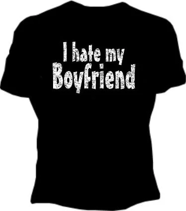 I Hate My Boyfriend Girls T-Shirt Thin T-Shirt Open Front Quick Dry