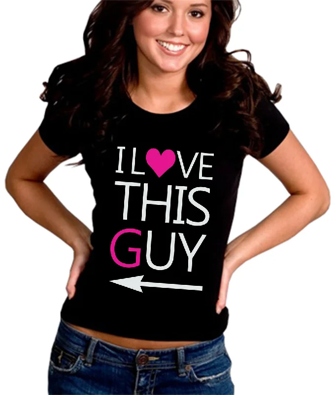 I Love This Guy Girl's T-Shirt Front Pockets Side Pockets Patch Pockets