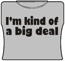 Im Kind Of A Big Deal Girls T-Shirt (Grey) Terry Blend Velvet Blend Canvas Blend