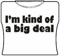 Im Kind Of A Big Deal Girls T-Shirt (White) Front Pockets Side Pockets Patch Pockets