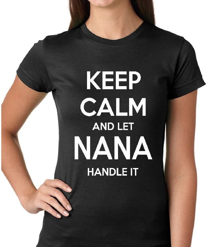 Keep Calm and Let Nana Handle It Girls T-shirt Rayon Velvet Corduroy